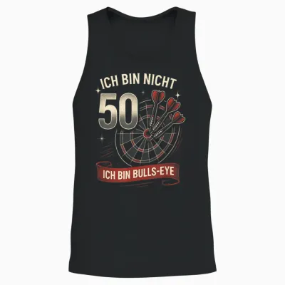 Ich Bin Nicht 50, Ich Bin Bulls-Eye - Dart Unisex Tank Top - Black