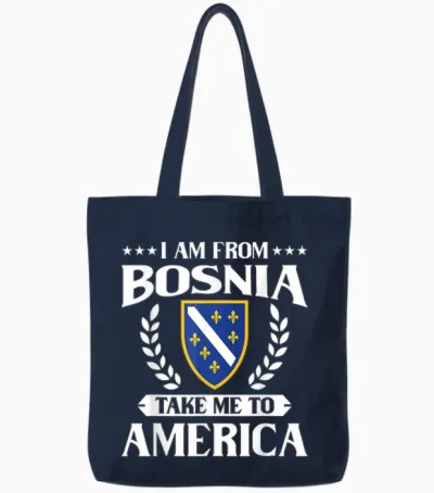 Bosnien Herzegowina && I Am from Bosnia Take Me to America Tote Bags - Navy