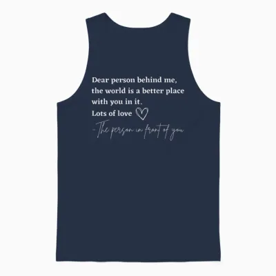 Liebe Person Hinter Mir Die Welt Ist Ein Besserer Ort Mit Dir Unisex Tank Top - Navy