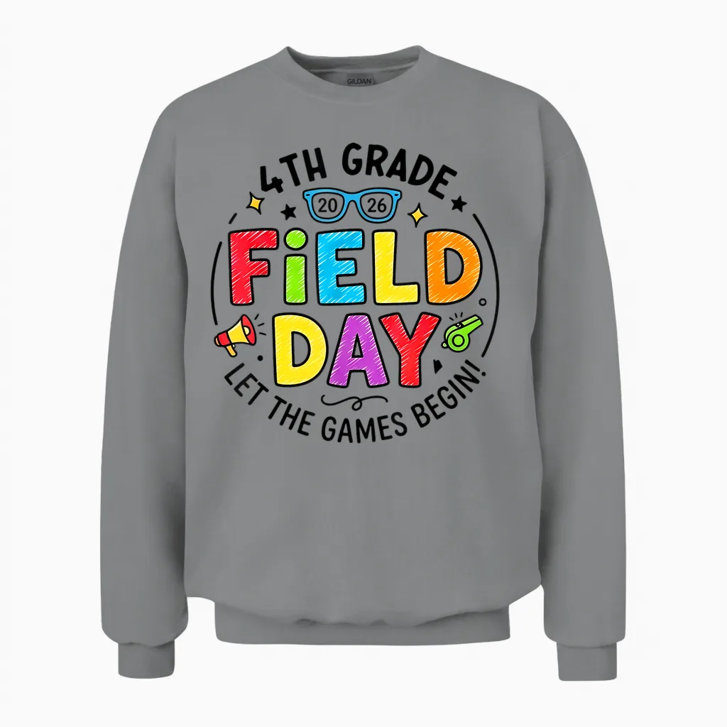 4th Grade Field Day 2026 Let the Games Begin Teachers Unisex Sweatshirt in Sport Grey