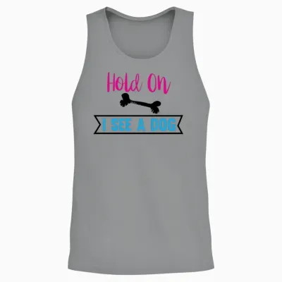 Hold on I See a Dog - Dogs Lovers Unisex Tank Top - Sport Grey