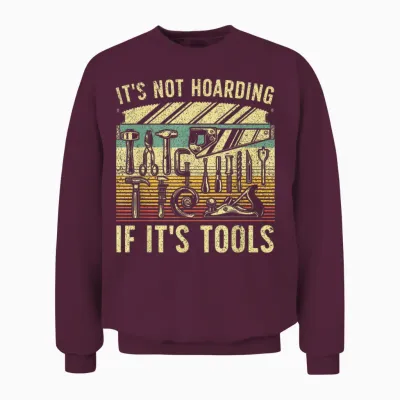 Funny Woodworker Art for Men Carpenter Wood Working Tools T-Shirt Small Unisex Sweatshirt - Maroon