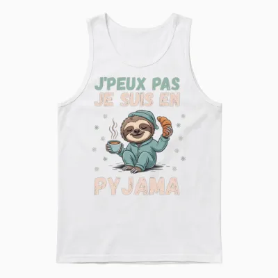 J'peux Pas Je Suis En Pyjama Funny Gift with Sloth Unisex Tank Top - White