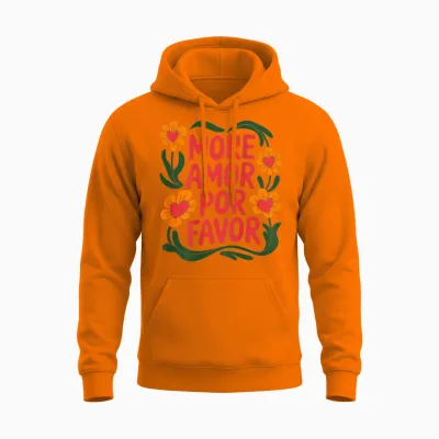 More Amor Por Favor Floral Love Positivity Unisex Hoodie - Safety Orange