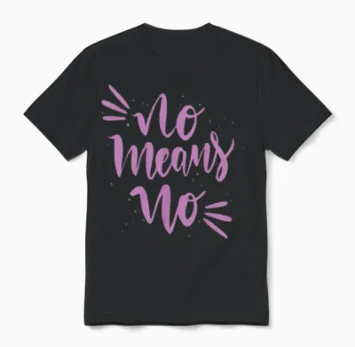 No Means No Funny Quotes Unisex T-Shirt - Black