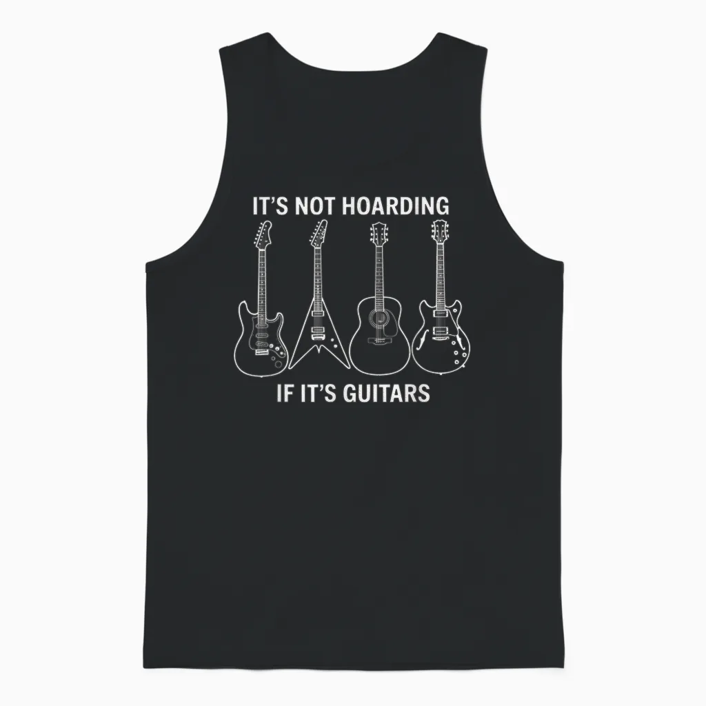 It’s Not Hoarding if It’s Guitars Men and Dad Grandpa Unisex Tank Top in Black