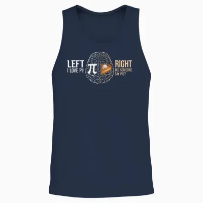 Brain Left I Love Pi Right Did Someone Say Pie Pi Unisex Tank Top - Navy