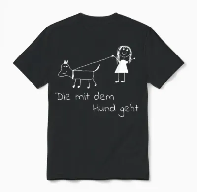 Die Mit Dem Hund Geht Unisex T-Shirt - Black