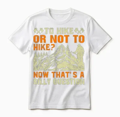 To Hike or Not to Hike - Funny Mountains Hiker Unisex T-Shirt - White