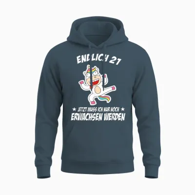 Endlich 21 Jetzt Muss Ich Nur Noch Erwachsen Werden Unisex Hoodie - Dark Heather