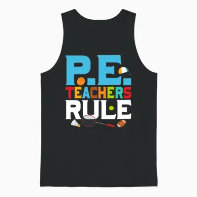P.e. Teachers Rule School Physical Education Unisex Tank Top - Black