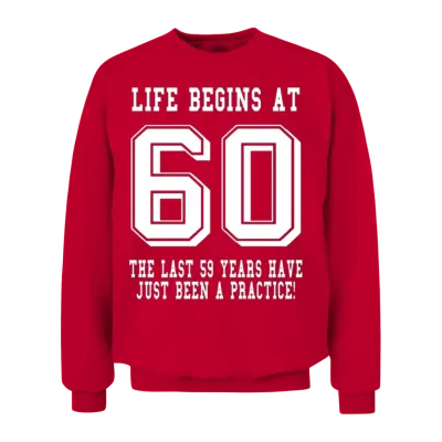 Life Begins at 60... 60th Birthday Unisex Sweatshirt - Red
