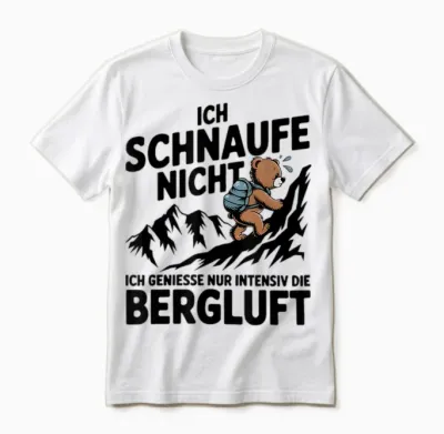 Ich Schnaufe Nicht Ich Genieße Nur Intensiv Die Berluft Unisex T-Shirt - White