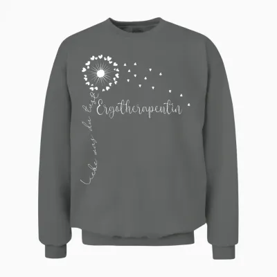 Liebe Was Du Tust, Physiotherapeutin Frauen Ergotherapeutin Unisex Sweatshirt - Graphite Heather