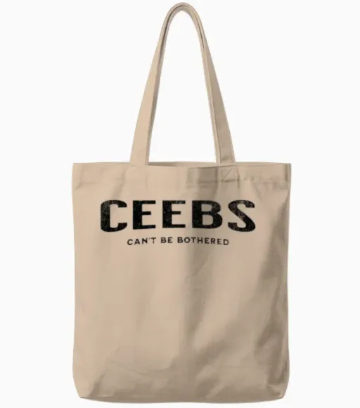 Ceebs Can't Be Bothered Tote Bags - Natural