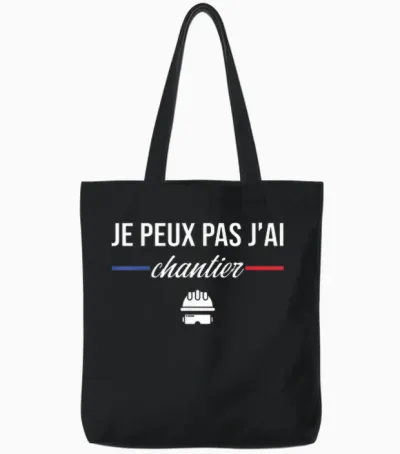 Je Peux Pas J'ai Chantier Construction Public Works Humour T-Shirt, Black, S Tote Bags - Black
