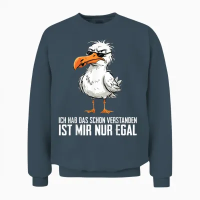 Ich Hab Das Schon Verstanden Ist Mir Nur Egal Möwe Unisex Sweatshirt - Dark Heather