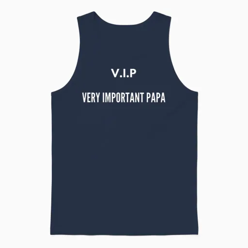 Vip Very Important Papa Dad Unisex Tank Top in Navy