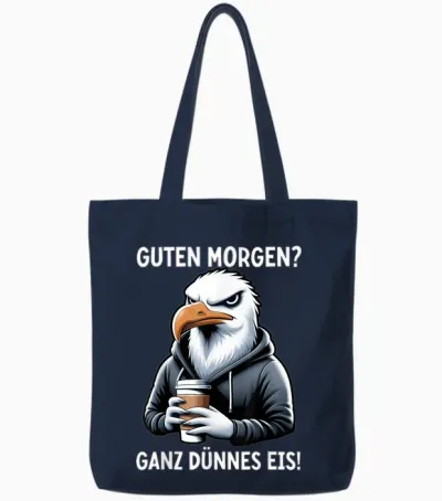 Guten Morgen Ganz Dünnes Eis Lustiger Möwe Spruch Sarkasmus Tote Bags - Navy