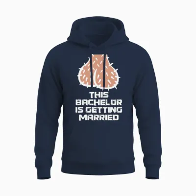 This Bachelor Is Getting Married Funny Nasty Gift Unisex Hoodie - Navy
