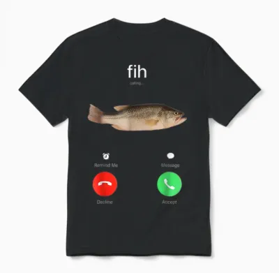 Fih Calling Remind Me Message Decline Accept Phone Call Fish Unisex T-Shirt - Black