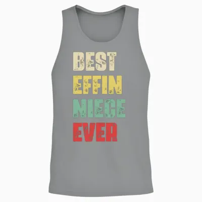 Best Effin Niece Ever Gift Birthday Funny Niece G Unisex Tank Top - Sport Grey
