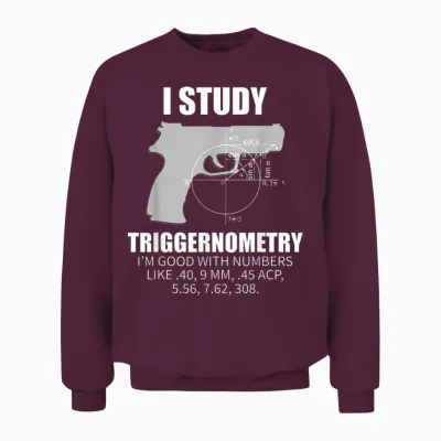 Triggernometry Gun Owner 2nd Amendment Rights Gift Unisex Sweatshirt - Maroon