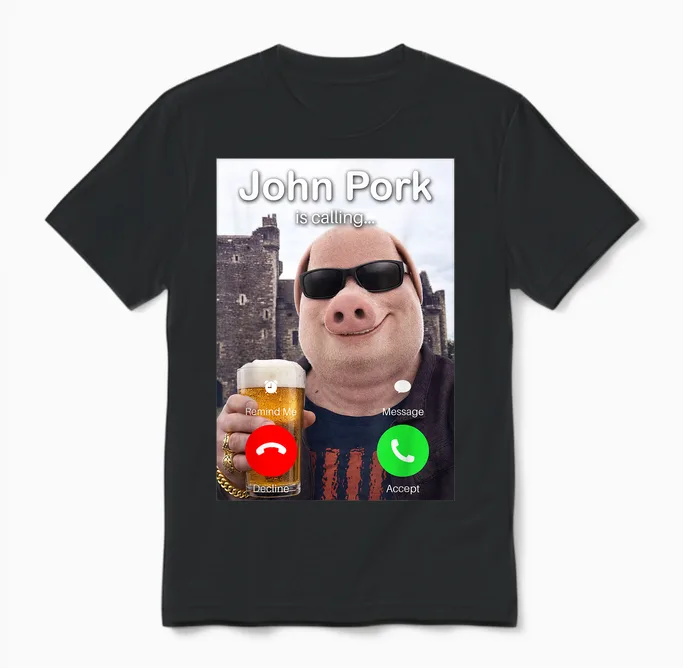 Funny Beer Day John Pork Is Calling Meme Unisex T-Shirt in Black