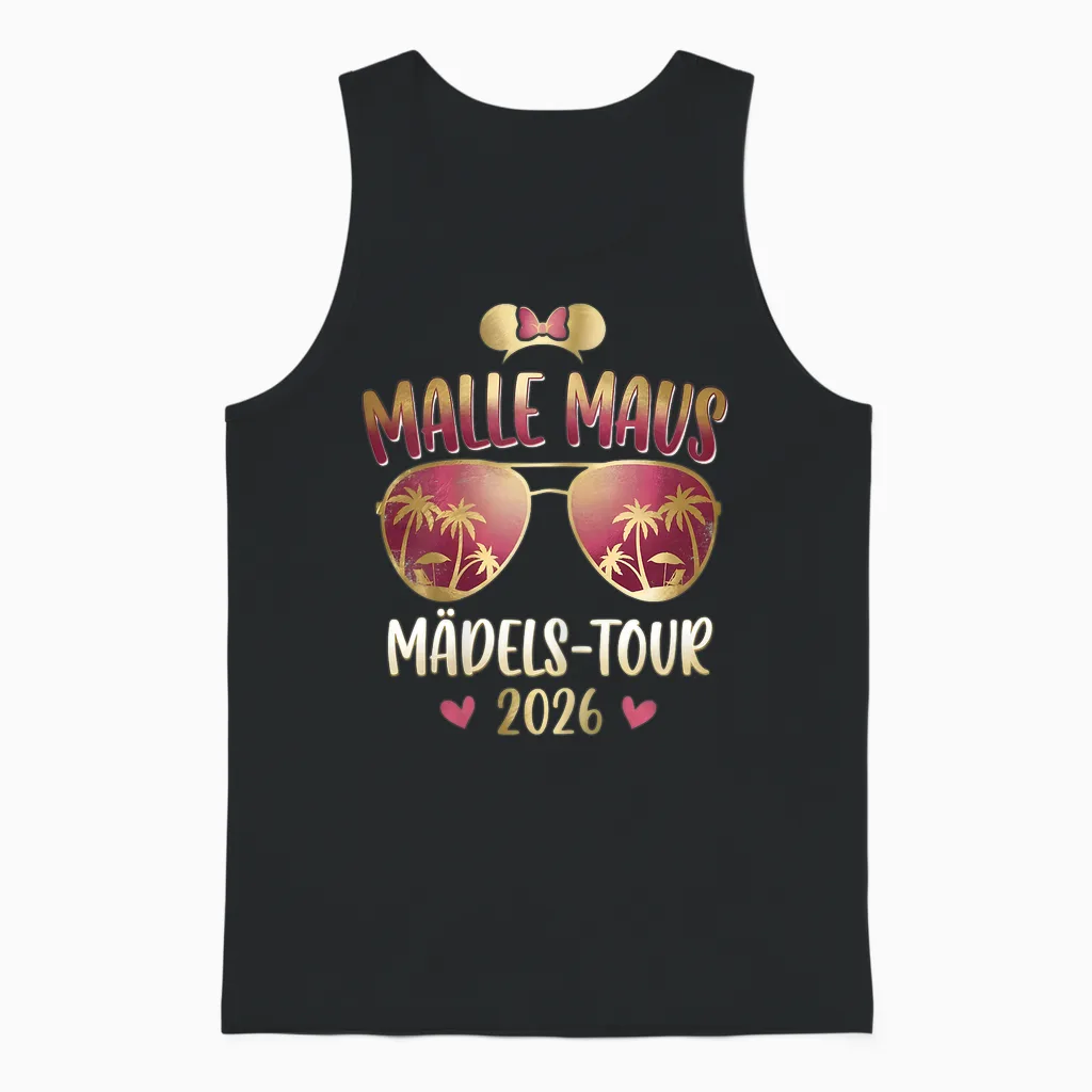 Malle Maus - Mädels Tour 2026 Party Outfit Damen Unisex Tank Top in Black