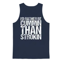 I'd Rather Be Cummin Than Strokin Unisex Tank Top - Navy – 1