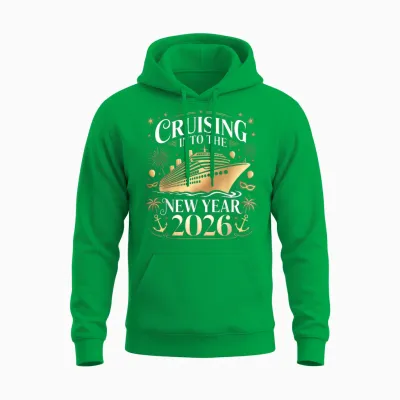 Cruising into 2026 New Years Eve Party Favors Family Holiday Unisex Hoodie - Irish Green