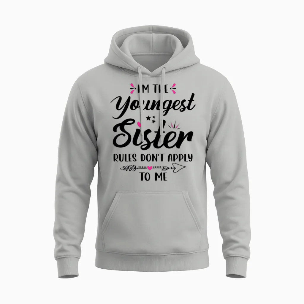 I'm the Youngest Sister Funny Saying Sister Trip Unisex Hoodie in Ash