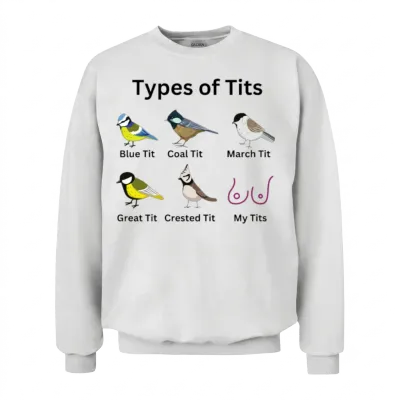 Types of Tits Unisex Sweatshirt - White