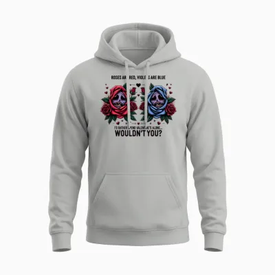 Funny Roses Are Red Violets Are Blue Unisex Hoodie - Ash