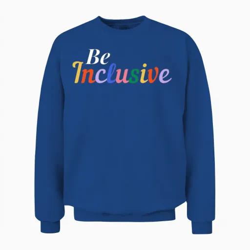 Be Inclusive Unisex Sweatshirt in Royal