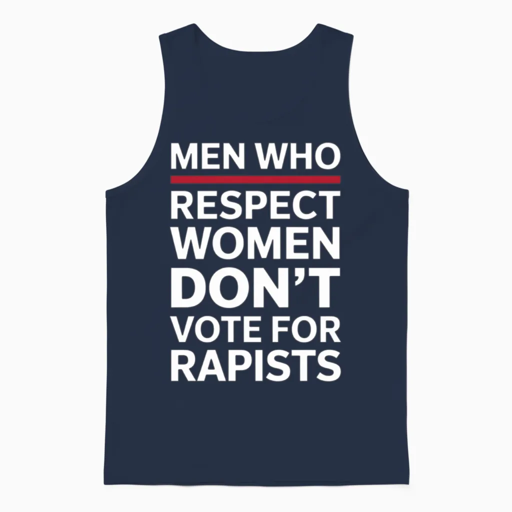 Men Who Respect Women Don't Vote for Rapists Unisex Tank Top in Navy