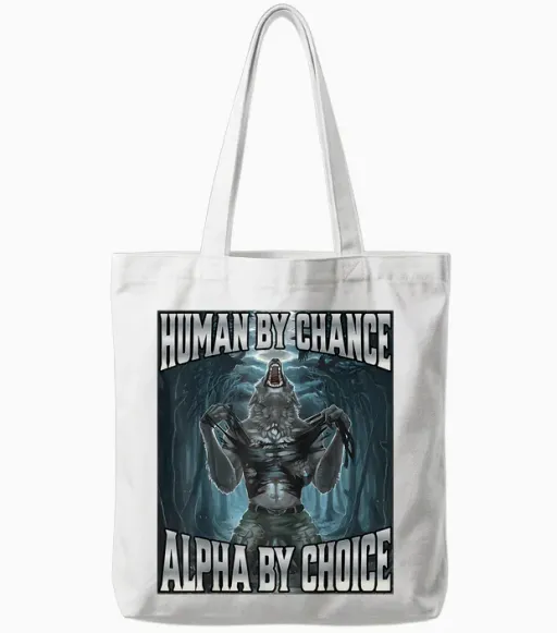 Human by Chance Alpha by Choice T-Shirt, Black, S Tote Bags in White
