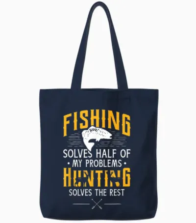Fishing & Hunting Solve My Problems - Funny Gift Tote Bags - Navy