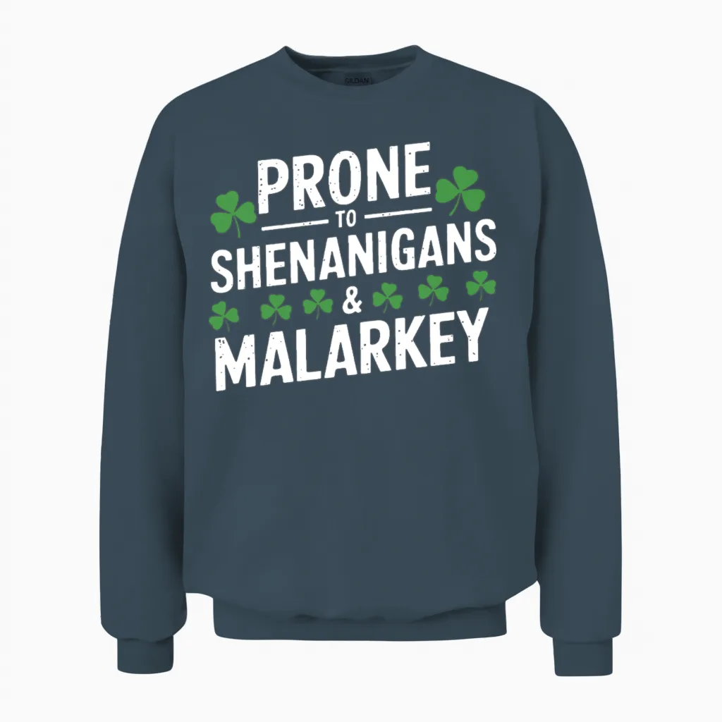 Prone to Shenanigans & Malarkey St Patrick's Day Unisex Sweatshirt in Dark Heather