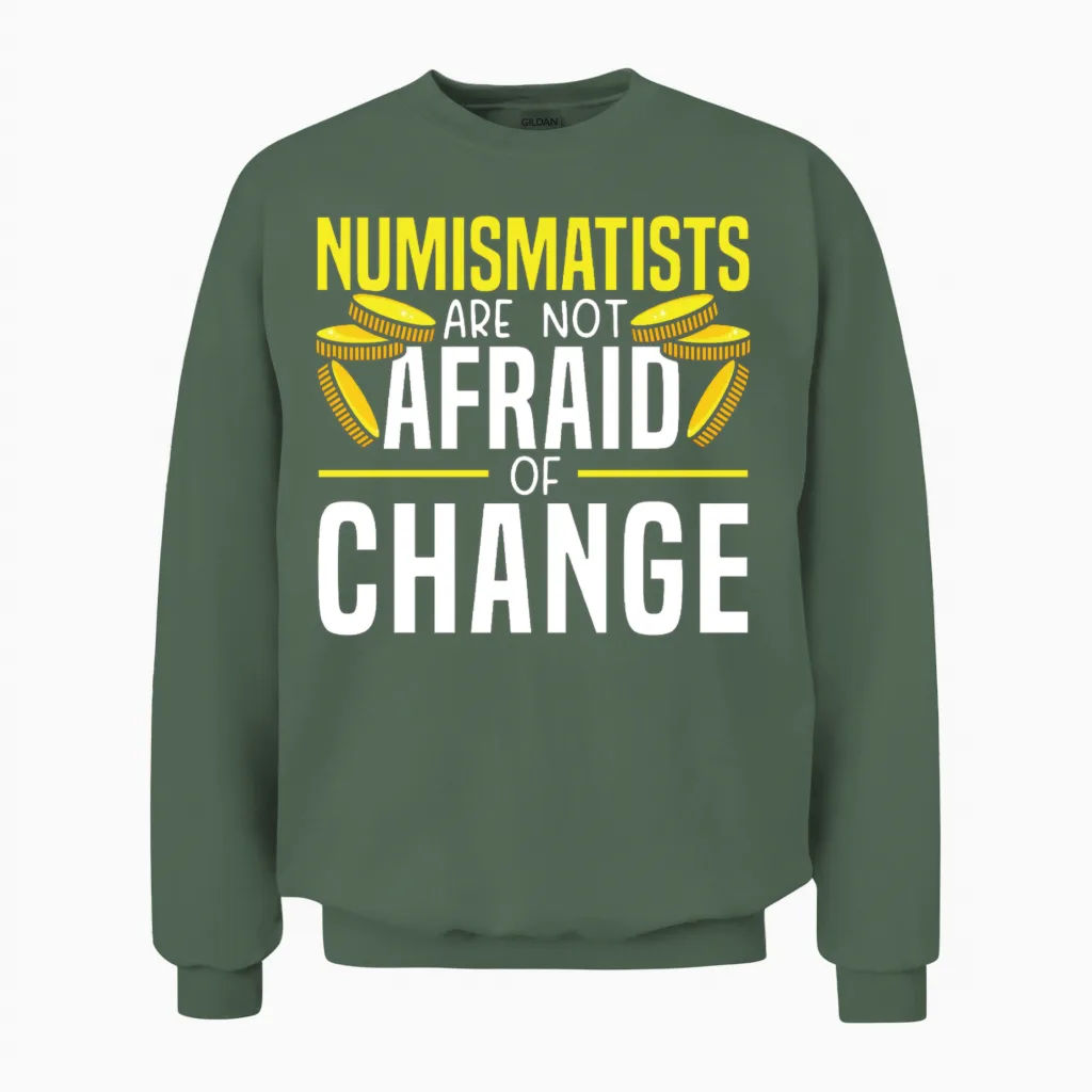 Numismatist Coin Collector Coin Collecting Unisex Sweatshirt in Military Green