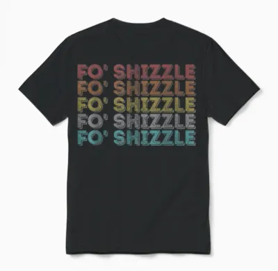 Vintage Retro Fo Shizzle Unisex T-Shirt - Black