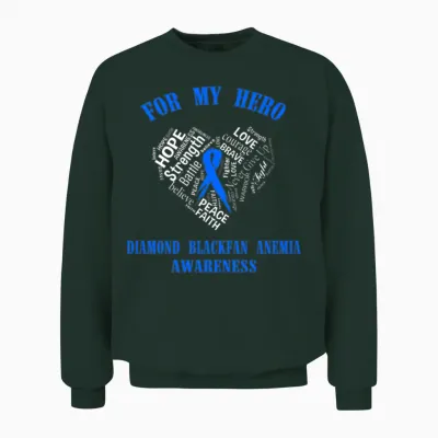 For My Hero Diamond Blackfan Anemia Awareness Unisex Sweatshirt - Forest