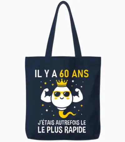 Graine Le Plus Rapide Anniversaire Blague Humour 60 Ans T-Shirt Haut De Gamme Tote Bags - Navy