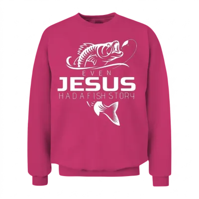 Even Jesus Had Fish Story Shirt Cute Love Fishing Unisex Sweatshirt - Heliconia