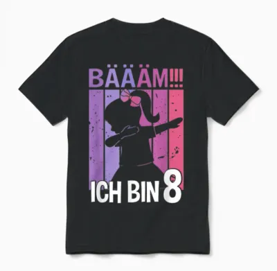 Girls' T-Shirt with German Text "tanzen Bääm Ich Bin 8 Jahre Dab" [german Unisex T-Shirt - Black