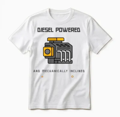 Diesel Powered and Mechanically Inclined Unisex T-Shirt - White