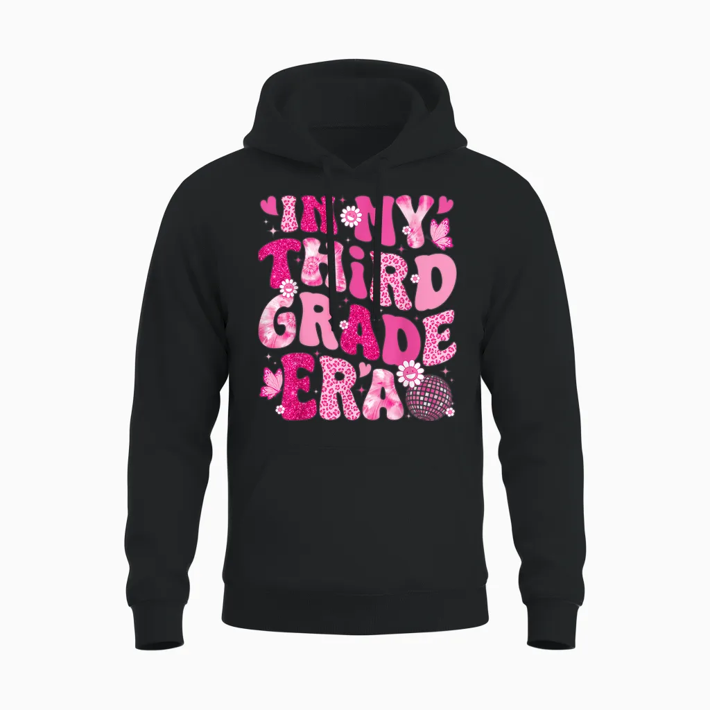 In My Third Grade Era Teachers Women Back to School Girls Unisex Hoodie in Black