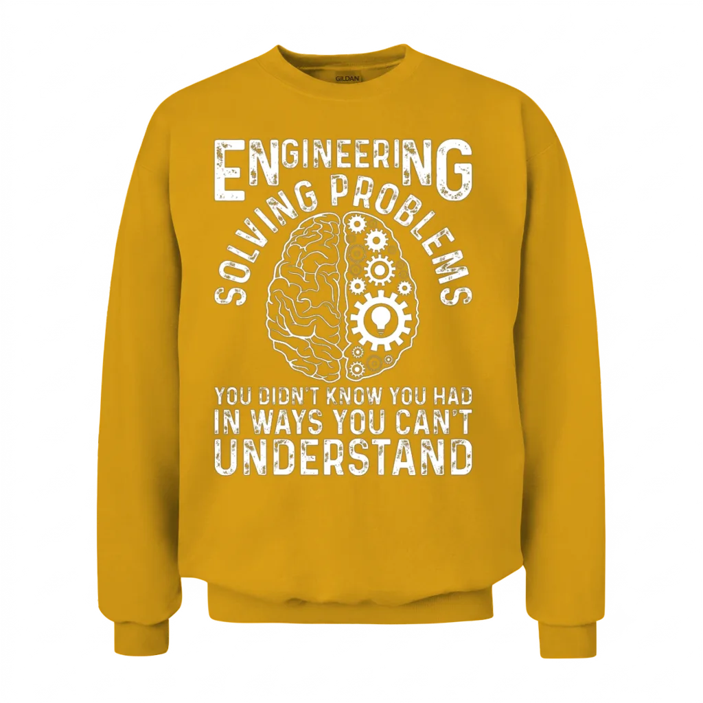 Engineer Saying Engineering Gear Brain Technician Unisex Sweatshirt - Gold