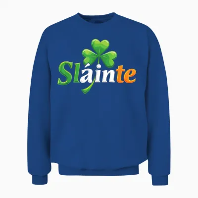 Slainte Irish Cheers Toast Patricks Day Unisex Sweatshirt - Royal