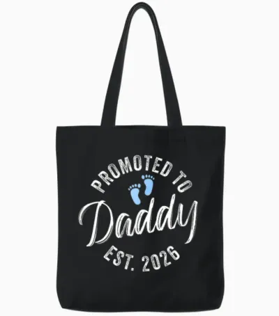 Promoted to Daddy 2026 Tote Bags - Black